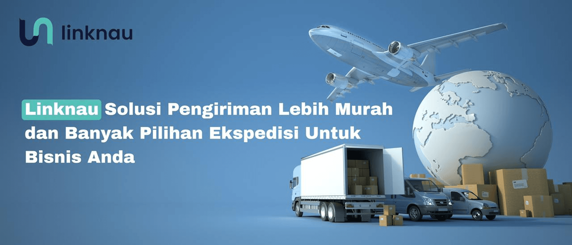 Linknau, agregator logistik, ekspedisi murah